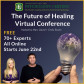 The Future of Healing – Free Online Conference. Starts June 22nd, 2015.